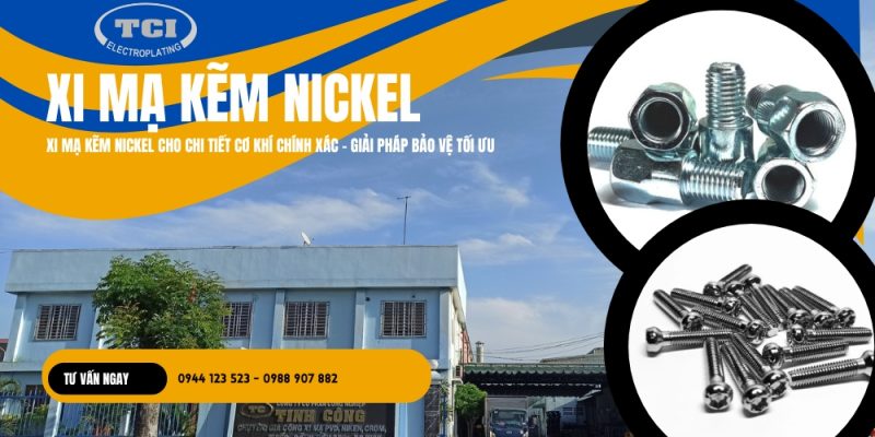Xi Mạ Kẽm Nickel Cho Chi Tiết Cơ Khí Chính Xác